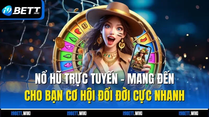 https://i9bett.wiki/no-hu-truc-tuyen/